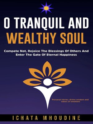 cover image of O Tranquil and Wealthy Soul